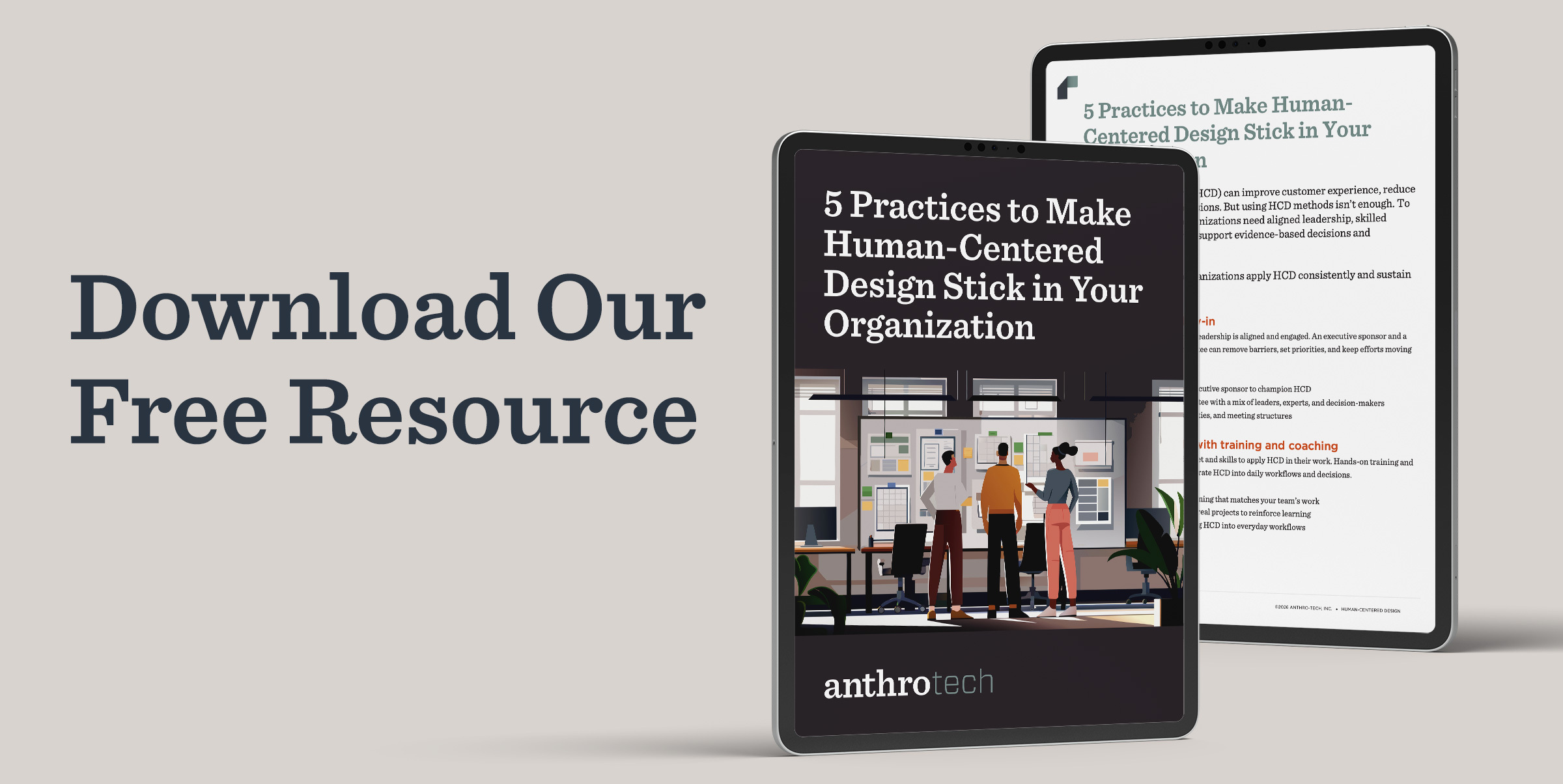 Download Our Free Resource: 5 Practices to Make Human- Centered Design Stick in Your Organization